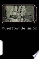 Cuentos de Amor (Spanish Edition)
