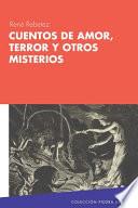 Cuentos de amor, terror y otros misterios