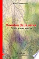 CUENTOS DE LA SELVA: Diablos y seres mágicos