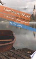 Cuentos En Prosa: El Sátiro Sordo, La Ninfa Y El Fardo