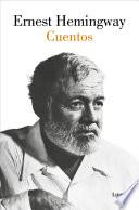 Cuentos Ernest Hemingway / The Short Stories of Ernest Hemingway