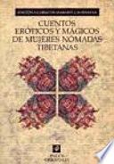 Cuentos eróticos y mágicos de mujeres nómadas tibetanas