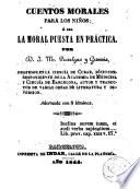Cuentos morales para los niños, o sea, La Moral puesta en práctica
