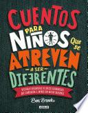 Cuentos para niños que se atreven a ser diferentes / Stories for Boys Who Dare to Be Different