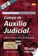 Cuerpo de Auxilio Judicial. Administración de Justicia. Temario. Volumen 2