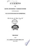 Cuerpo de leyes, decretos y resoluciones sancionados por los Congresos de Venezuela en los años de 1830, 31, 32 y 33[-1840, 41 y 42].