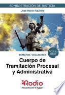 Cuerpo de Tramitación Procesal y Administrativa. Temario. Volumen 2