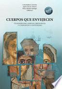 Cuerpos que envejecen. Vulnerabilidad, familias, dependencia y cuidados en la antigüedad