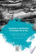 Cuerpos y territorios al margen de la ley