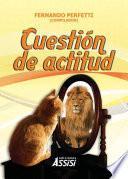 Cuestión de actitud