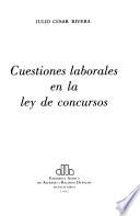 Cuestiones laborales en la ley de concursos