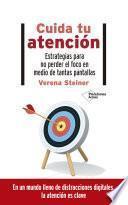 Cuida tu atención