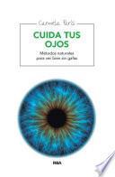 Cuida tus ojos