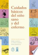 Cuidados básicos del niño sano y del niño enfermo