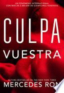 Culpa Vuestra / Your Fault