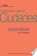 Cultivando mejores ciudades