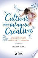 Cultivar una infancia creativa