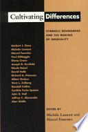 Cultivating Differences