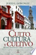 Culto, Cultura Y Cultivo
