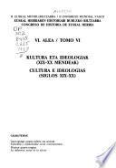 Cultura e ideologias, siglos XIX-XX