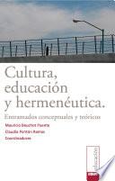 Cultura, educación y hermenéutica