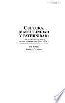 Cultura, masculinidad y paternidad