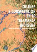 Cultura y conservación en la Talamanca indígena