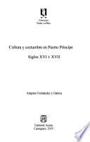 Cultura y costumbres en Puerto Príncipe, siglos XVI-XVII