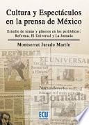 Cultura y espectáculos en la prensa mexicana