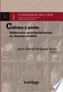 Cultura y poder:. Reflexiones interdisciplinares en ciencias sociales