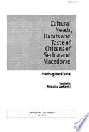 Cultural Needs, Habits and Taste of Citizens of Serbia and Macedonia