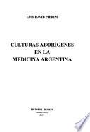 Culturas aborígenes en la medicina Argentina