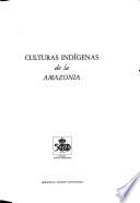 Culturas indígenas de la Amazonia