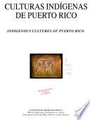 Culturas indígenas de Puerto Rico