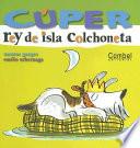 Cúper, rey de isla Colchoneta