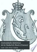 Curiosidades históricas de la Ciudad de Huete (Cuenca)