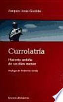 Currolatría