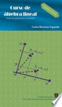 Curso de álgebra lineal. Teoría con aplicaciones a la economía