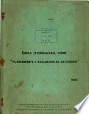 Curso Internacional Sobre planeamiento Y Evaluacion de Extension 1965