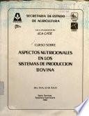 Curso sobre Aspectos Nutricionales en los Sistemas de Producción Bovina
