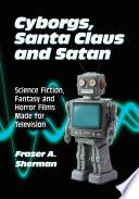 Cyborgs, Santa Claus and Satan