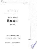 DANTE GABRIEL ROSSETTI.1828-1882.NEWCASTLE FESTIVAL 1971