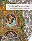 Das fremde Abendland?