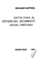 Datos para el estudio del movimiento social cristiano, Honduras, 1981