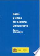 Datos y cifras del sistema universitario. Curso 2008/2009