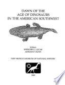 Dawn of the Age of Dinosaurs in the American Southwest