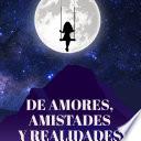 Libro De Amores Amistades y Realidades