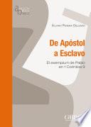 De apóstol a esclavo