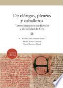 De clérigos, pícaros y caballeros. Textos hispánicos medievales y de la Edad de Oro (3.ª edición)