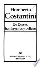 De dioses, hombrecitos y policías